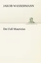 Der Fall Maurizius - Jakob Wassermann