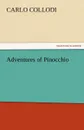 Adventures of Pinocchio - Carlo Collodi
