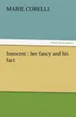 Innocent. Her Fancy and His Fact - Marie Corelli