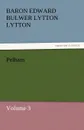 Pelham - Baron Edward Bulwer Lytton Lytton