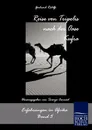 Reise von Tripolis nach der Oase Kufra - Gerhard Rohlfs