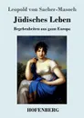 Judisches Leben - Leopold von Sacher-Masoch