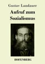 Aufruf zum Sozialismus - Gustav Landauer