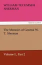 The Memoirs of General W. T. Sherman, Volume I., Part 2 - William Tecumseh Sherman