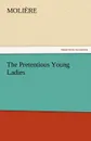 The Pretentious Young Ladies - Molire