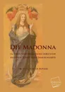 Die Madonna - Phil Walter Rothes