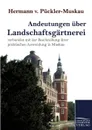 Andeutungen uber Landschaftsgartnerei - Hermann Fürst von Pückler-Muskau