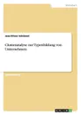 Clusteranalyse zur Typenbildung von Unternehmen - Jens-Oliver Schünzel