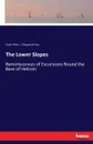 The Lower Slopes - Grant Allen, J. Illingworth Kay