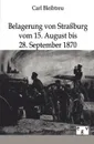 Belagerung von Strassburg - Carl Bleibtreu