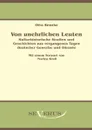 Von Unehrlichen Leuten. Kulturhistorische Studien Und Geschichten Aus Vergangenen Tagen Deutscher Gewerbe Und Dienste - Otto Beneke