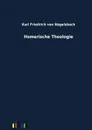 Homerische Theologie - Karl Friedrich von Nägelsbach