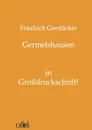 Germelshausen - Friedrich Gerstäcker