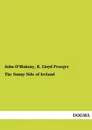 The Sunny Side of Ireland - John O'Mahony, R. Lloyd Praeger