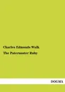 The Paternoster Ruby - Charles Edmonds Walk