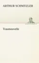 Traumnovelle - Arthur Schnitzler