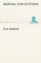 Eva Siebeck - Bertha von Suttner