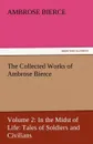 The Collected Works of Ambrose Bierce - Ambrose Bierce