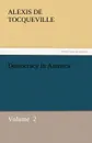 Democracy in America - Alexis De Tocqueville