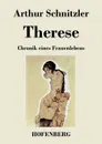 Therese - Arthur Schnitzler