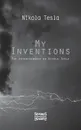 My Inventions - Nikola Tesla
