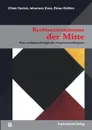 Rechtsextremismus Der Mitte - Oliver Decker, Johannes Kiess, Elmar Brahler