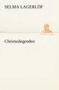 Christuslegenden - Selma Lagerlof