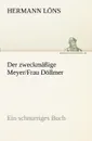 Der Zweckmassige Meyer/Frau Dollmer - Hermann L. Ns, Hermann Lons