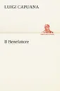 Il Benefattore - Luigi Capuana