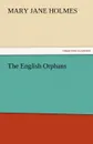 The English Orphans - Mary Jane Holmes
