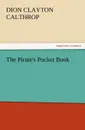 The Pirate.s Pocket Book - Dion Clayton Calthrop