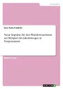 Neue Impulse fur den Wandertourismus am Beispiel des Jakobsweges in Vorpommern - Sara Anna Friedrich