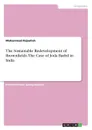 The Sustainable Redevelopment of Brownfields. The Case of Joda Barbil in India - Mohammad Rajaullah