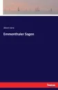 Emmenthaler Sagen - Albert Jahn