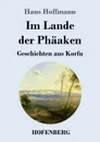 Im Lande der Phaaken - Hans Hoffmann