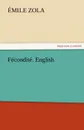 Fecondite. English - Emile Zola