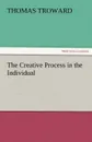 The Creative Process in the Individual - Thomas Troward