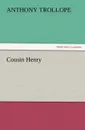 Cousin Henry - Anthony Trollope