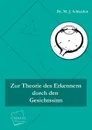 Zur Theorie Des Erkennens Durch Den Gesichtssinn - Matthias Jacob Schleiden