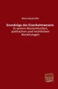 Grundzuge Des Eisenbahnwesens - Max Haushofer