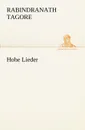 Hohe Lieder - Rabindranath Tagore