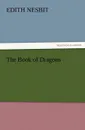The Book of Dragons - E. (Edith) Nesbit