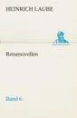 Reisenovellen - Heinrich Laube