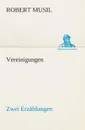 Vereinigungen - Robert Musil
