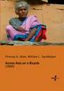 Across Asia on a Bicycle - Thomas G. Allen, William L. Sachtleben