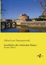 Geschichte Der Romischen Kaiser - Alfred Von Domaszewski