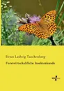 Forstwirtschaftliche Insektenkunde - Ernst Ludwig Taschenberg