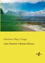 Aunt Charlotts Roman History - Charlotte Mary Yonge