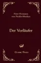 Der Vorlaufer - Hermann von Pückler-Muskau