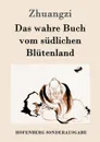 Das wahre Buch vom sudlichen Blutenland - Zhuangzi